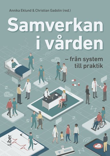 bokomslag Samverkan i vården : från system till praktik