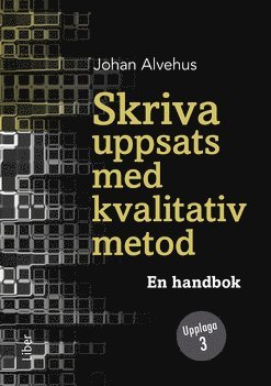 bokomslag Skriva uppsats med kvalitativ metod : en handbok