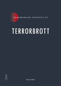 bokomslag Kriminologiska perspektiv på terrorbrott