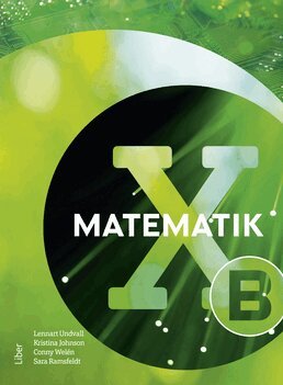 Lennart Undvall, Kristina Johnson, Conny Welén, Sara Ramsfeldt - Matematik X B-boken, Häftad