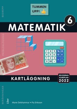 Pia Eriksson, Marie Delshammar - Tummen upp! Matematik kartläggning åk 6, Häftad