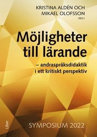 bokomslag Möjligheter till lärande : andraspråksdidaktik i ett kritiskt perspektiv