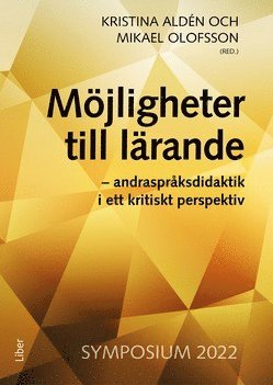 bokomslag Möjligheter till lärande : andraspråksdidaktik i ett kritiskt perspektiv