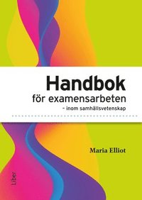 bokomslag Handbok för examensarbeten inom samhällsvetenskap