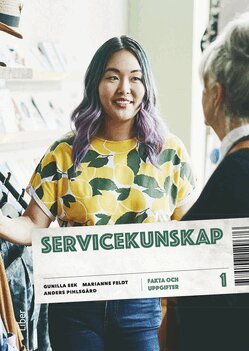 Gunilla Eek, Marianne Feldt, Anders Pihlsgård - Servicekunskap 1 Fakta och uppgifter, Häftad