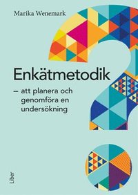 bokomslag Enkätmetodik : att planera och genomföra en undersökning
