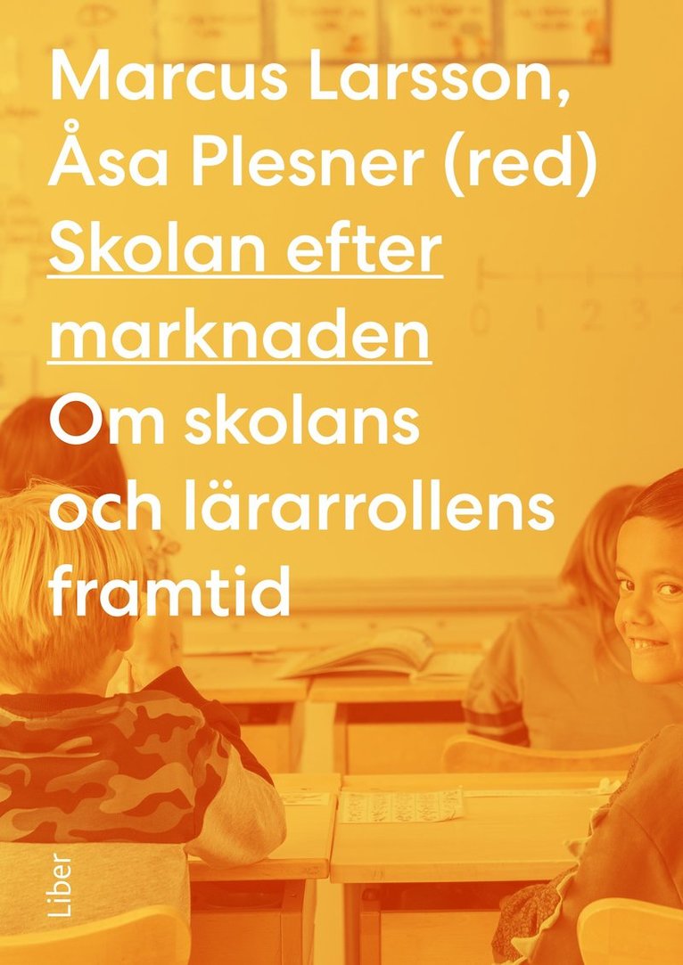 Marcus Larsson, Åsa Plesner - Skolan efter marknaden, Häftad