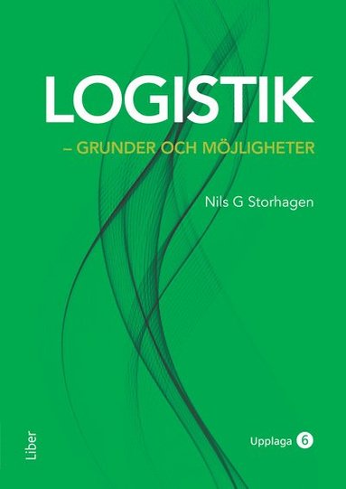 bokomslag Logistik - grunder och möjligheter
