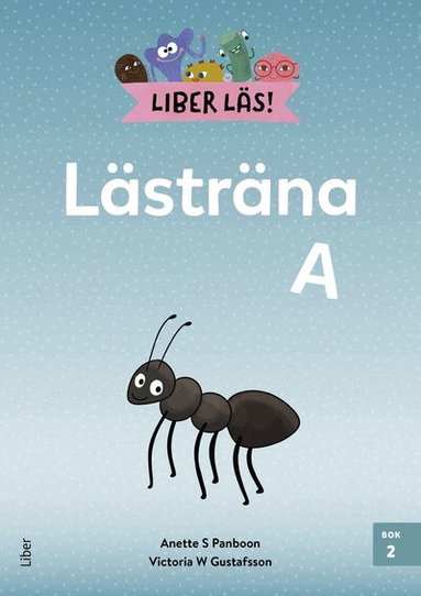 Anette S. Panboon, Victoria W. Gustafsson - Liber Läs Lästräna A bok 2, Häftad