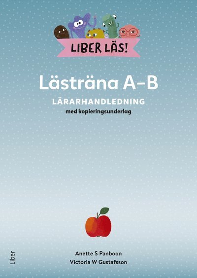 Anette S Panboon, Victoria W Gustafsson - Liber Läs Lästräna A-B Lärarhandledning med kopieringsunderlag, Häftad