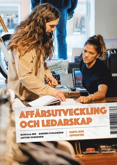 bokomslag Affärsutveckling och ledarskap Fakta och uppgifter