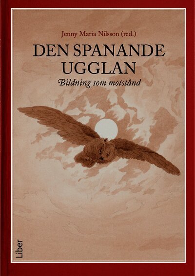 Den spanande ugglan : bildning som motstånd