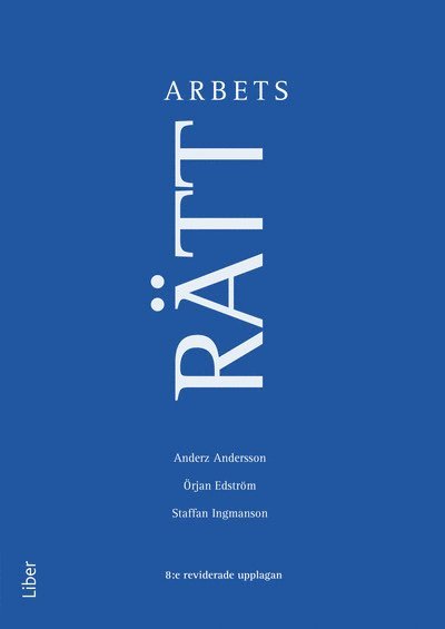 Anderz Andersson, Örjan Edström, Staffan Ingmanson - Arbetsrätt, Häftad