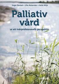 bokomslag Palliativ vård : ur ett tvärprofessionellt perspektiv
