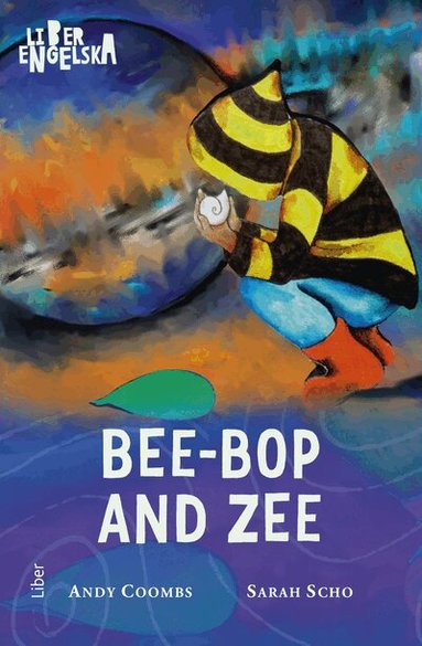 Andy Coombs, Sarah Scho - Bee-Bop and Zee, Häftad