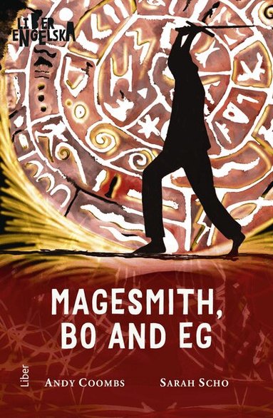 Andy Coombs, Sarah Scho - Magesmith, Bo and Eg, Häftad