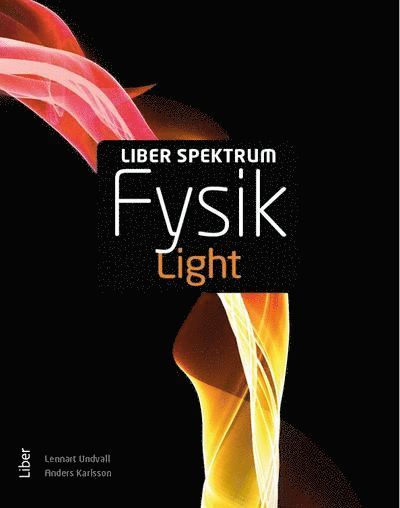 Lennart Undvall, Anders Karlsson - Liber Spektrum Fysik Light, Inbunden