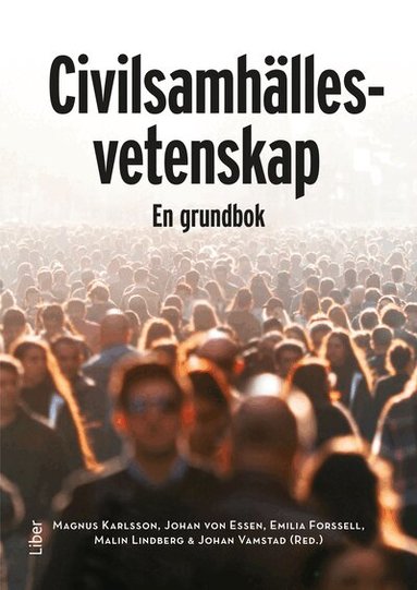 Magnus Karlsson, Johan von Essen, Emilia Forssell, Malin Lindberg, Johan Vamstad - Civilsamhällesvetenskap : en grundbok, Häftad