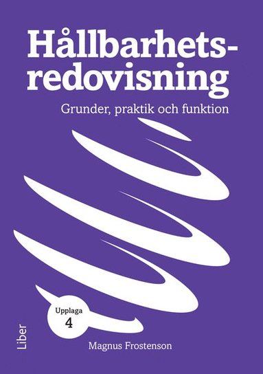 bokomslag Hållbarhetsredovisning : grunder, praktik och funktion