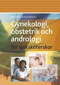 bokomslag Gynekologi, obstetrik och andrologi för sjuksköterskor