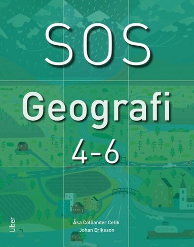 Åsa Colliander Celik, Johan Eriksson - SOS Geografi 4-6, Häftad