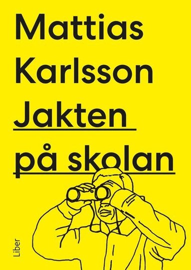 Mattias Karlsson - Jakten på skolan, Häftad