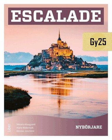 Viktoria Waagaard, Marie Rödemark, Nicolas Jonchère - Escalade Nybörjare, Häftad