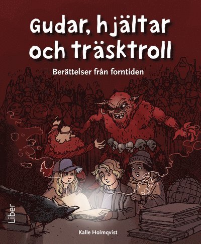 Gudar, hjältar och träsktroll : berättelser från forntiden 1