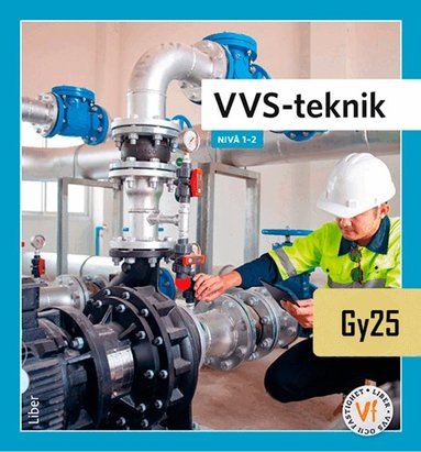 Örjan Nyström, Peter Olsson, Jörgen Björklund - VVS-teknik nivå 1-2, Häftad