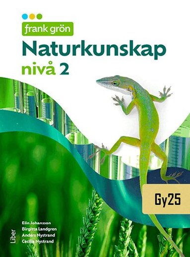 Anders Nystrand, Cecilia Nystrand, Elin Johansson, Birgitta Landgren, Gunnar Björndahl, Johan Castenfors - Frank Grön Naturkunskap nivå 2, Häftad