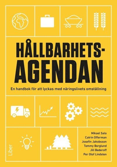 Hållbarhetsagendan : en handbok för att lyckas med näringslivets omställning 1