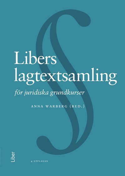 Libers lagtextsamling : för juridiska grundkurser 1