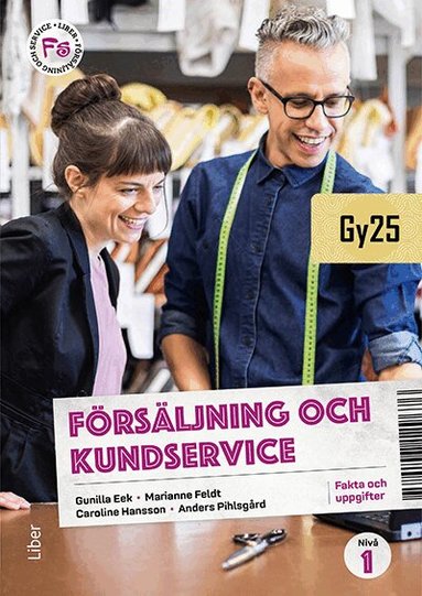 Gunilla Eek, Marianne Feldt, Caroline Hansson, Anders Pihlsgård - Försäljning och kundservice nivå 1 Fakta och uppgifter, Häftad