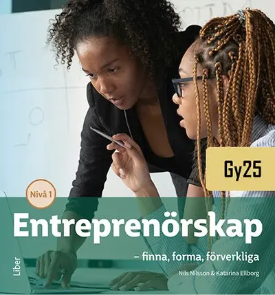 Nils Nilsson, Katarina Ellborg - Entreprenörskap nivå 1 - finna, forma, förverkliga, Häftad. Tillgänglighet: Kommande