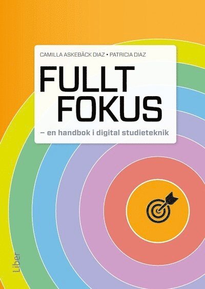 Fullt fokus : en handbok i digital studieteknik 1