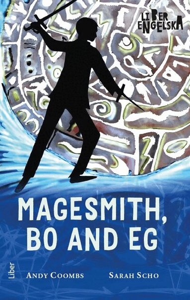 Sarah Scho, Andy Coombs - Magesmith, Bo and Eg : Book Two, Häftad