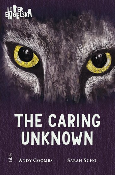 Andy Coombs, Sarah Scho - The Caring Unknown, Häftad