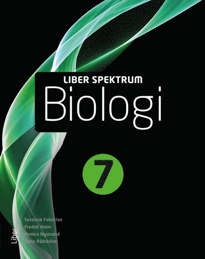 Susanne Fabricius, Anders Nystrand, Anna Rådström, Fredrik Holm - Liber Spektrum Biologi 7, Häftad