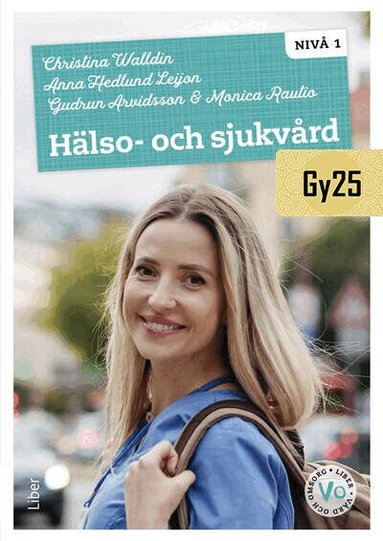 Christina Walldin, Anna Hedlund Leijon, Gudrun Arvidsson, Monica Rautio - Hälso- och sjukvård nivå 1, Häftad