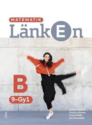 Kristina Johnson, Conny Welén, Lennart Undvall, Sara Ramsfeldt - Matematik Länken 9-Gy1 B-boken, Häftad