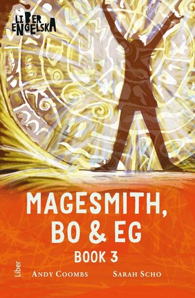 Andy Coombs, Sarah Scho - Magesmith, Bo and Eg : Book Three, Häftad