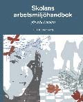 bokomslag Skolans arbetsmiljöhandbok - för alla i skolan
