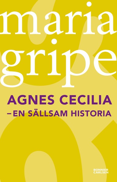 bokomslag Agnes Cecilia : en sällsam historia