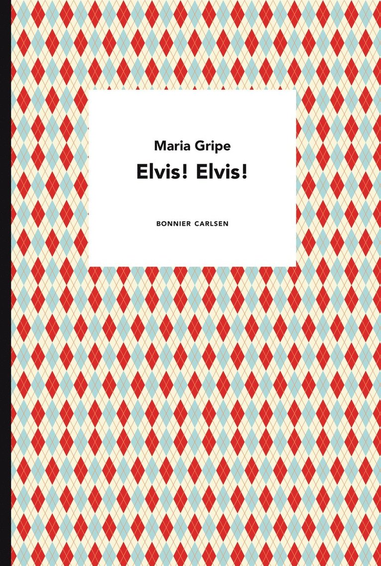 Elvis! Elvis!