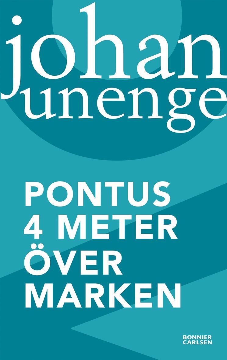 Johan Unenge - Pontus 4 meter över marken, Häftad