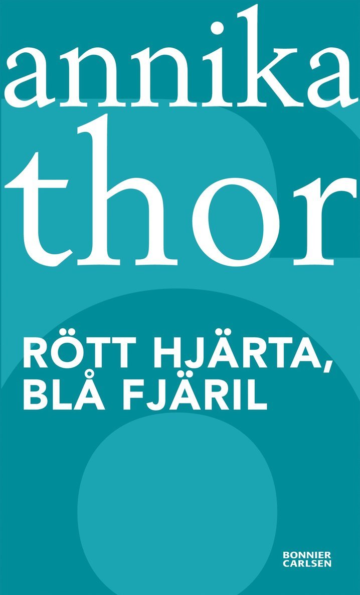Annika Thor - Rött hjärta, blå fjäril, Häftad