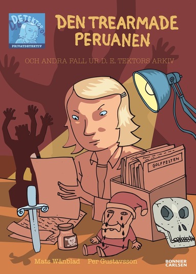 bokomslag Den trearmade peruanen : och andra fall ur D.E. Tektors Arkiv