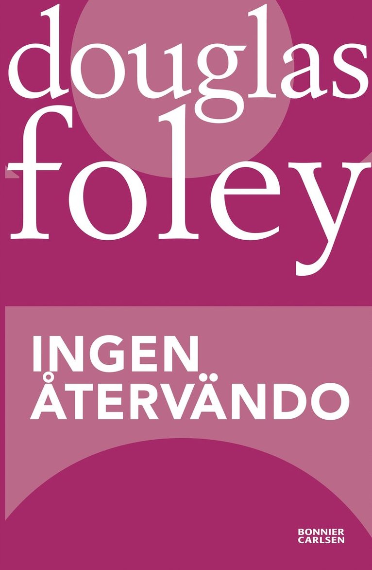 Douglas Foley - Ingen återvändo, Häftad