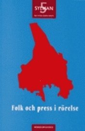 Folk och press i rörelse