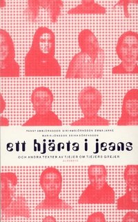 bokomslag Ett hjärta i jeans och andra texter av tjejer om tjejers grejer